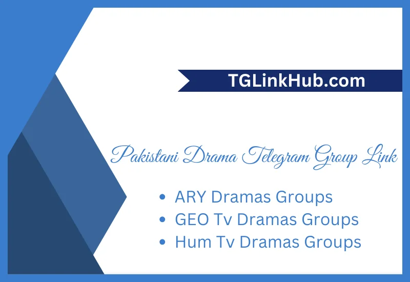 Pakistani Drama Telegram Group Link