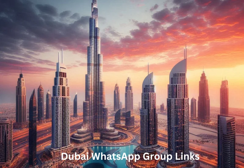 Dubai WhatsApp Group Links