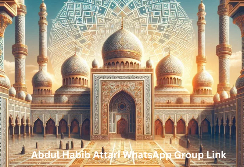 Abdul Habib Attari WhatsApp Group Link